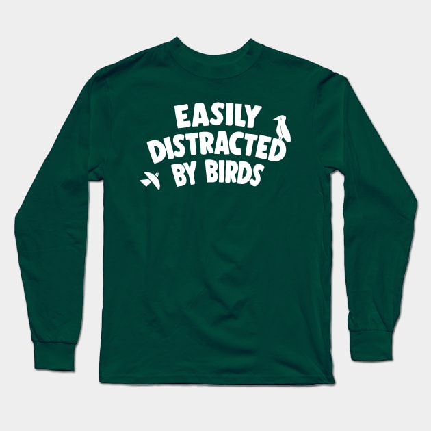 Easily Distracted by Birds Long Sleeve T-Shirt by DankFutura